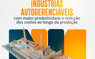 Indústrias autogerenciáveis com maior produtividade e redução dos custos ao longo da produção