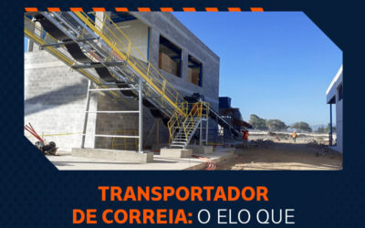 Transportador de Correia: o elo que mantém sua produção em movimento