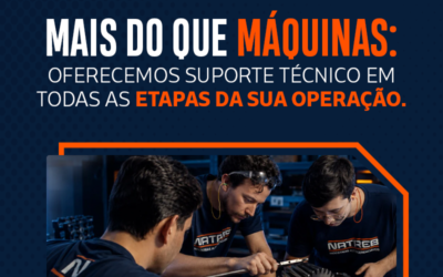 Mais do que máquinas: oferecemos suporte técnico em todas as etapas da sua operação